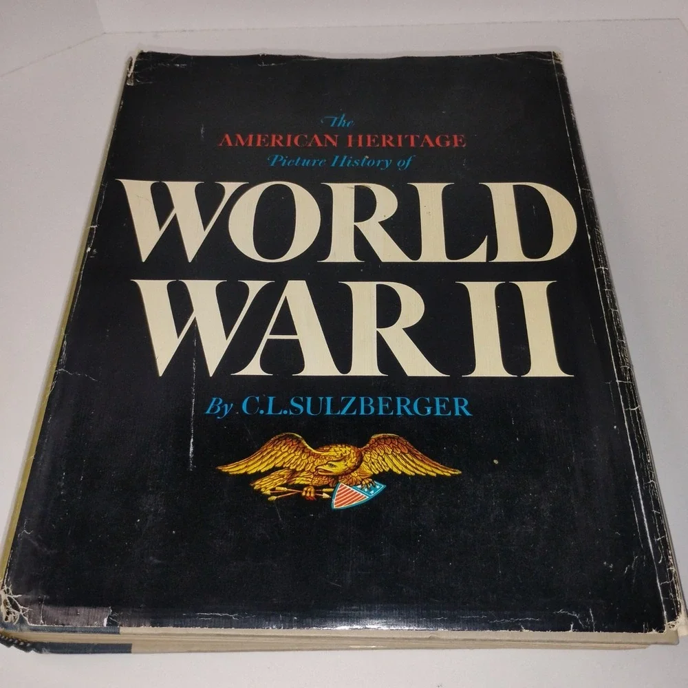 American Heritage Picture History of WWII‎ by Sulzberger ( 1966 )